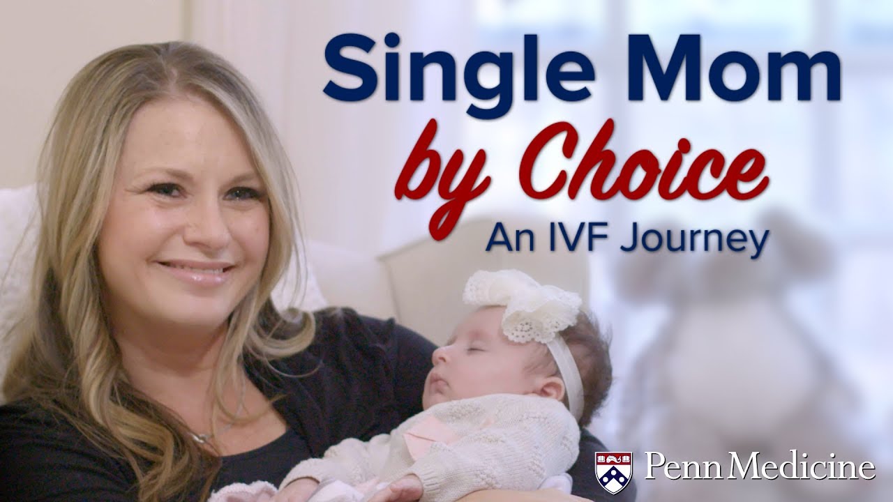 Single Mom by Choice: An IVF Journey