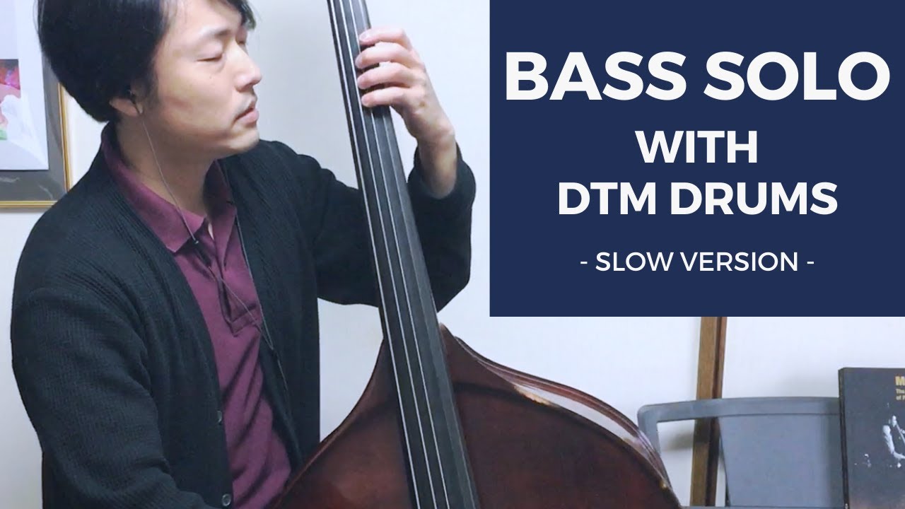 Jazz Double Bass Solo - Is it Fit? Double Bass and DTM Drums (slow tempo version)