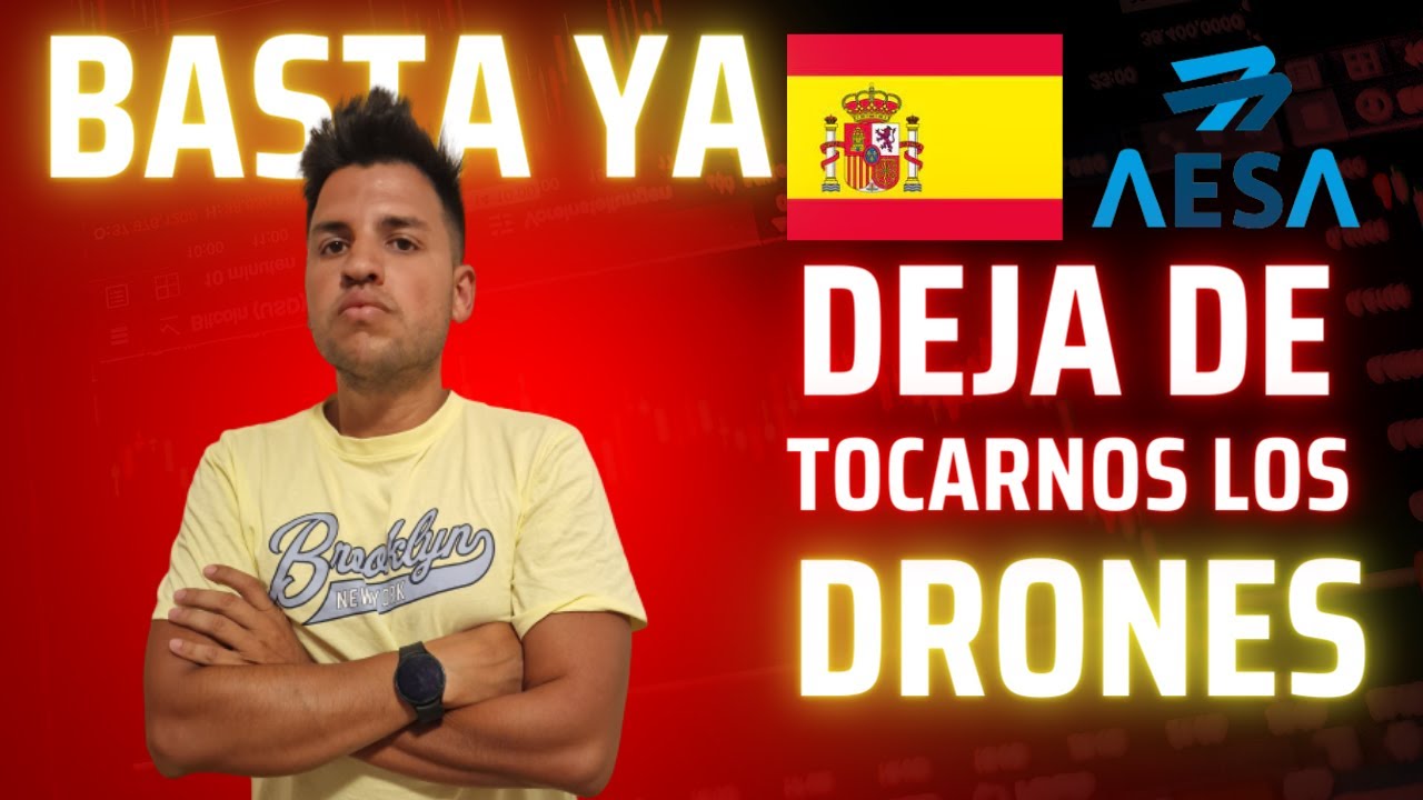 BASTA YA 😡 AESA DEJA de TOCARNOS los DRONES  &iquest;ES ESPA&Ntilde;A UN PAIS ANTIDRON?