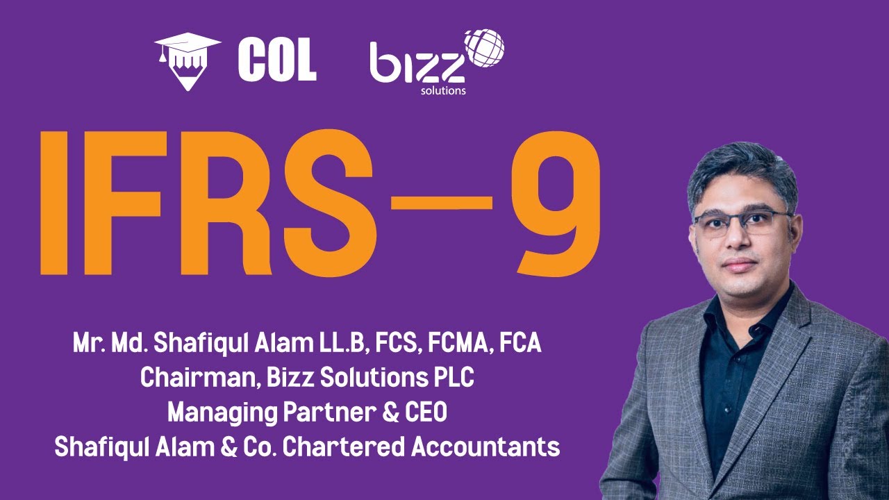 IFRS-9 : Financial Instruments | Lecture on IFRS-9 in Bangla | Practical Examples of IFRS-9