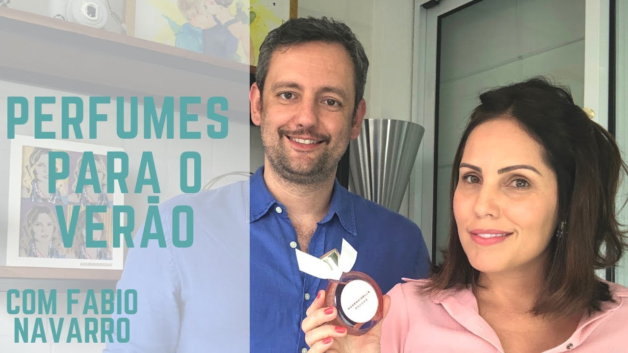 PERFUMES PARA O VERÃO com Fabio Navarro