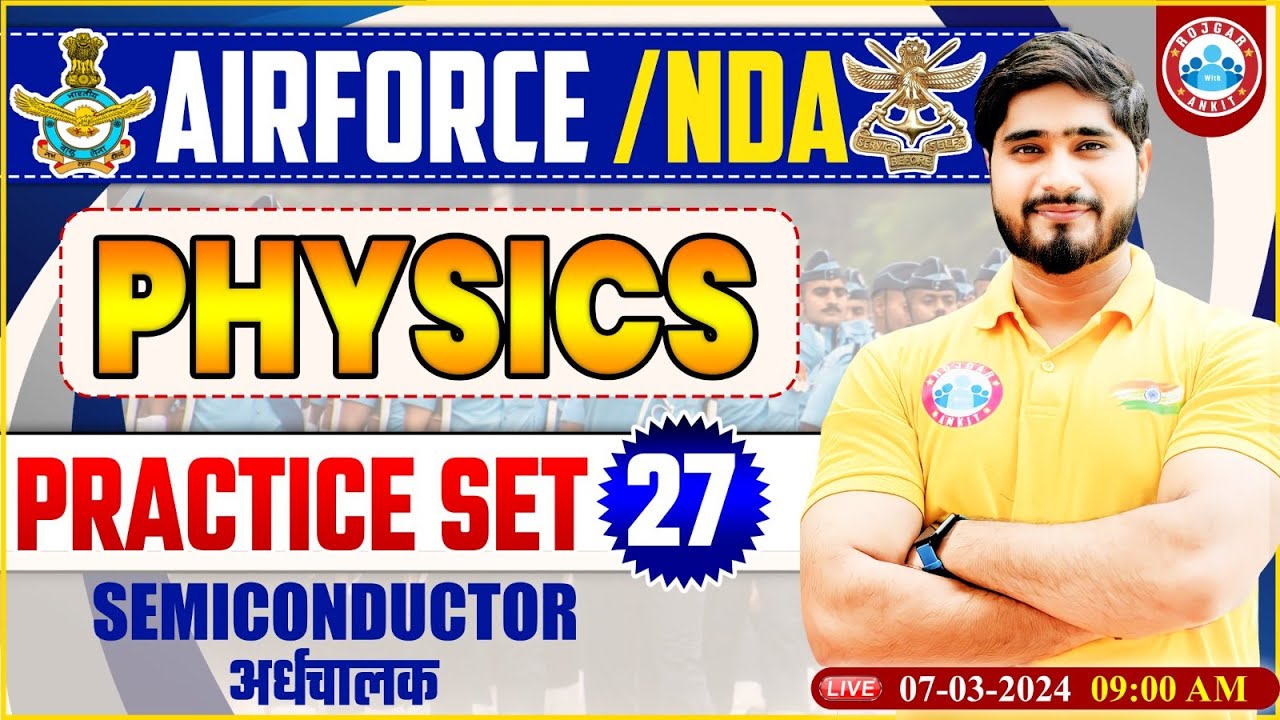 Airforce 01/2025, UPSC NDA Physics Practice Set #27, Physics PYQ's By Dharmendra Sir