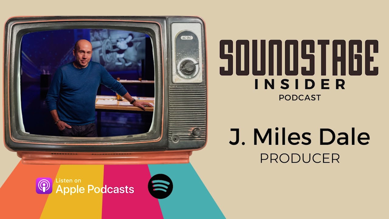 Soundstage Insider Podcast with Film and TV Producer J. Miles Dale