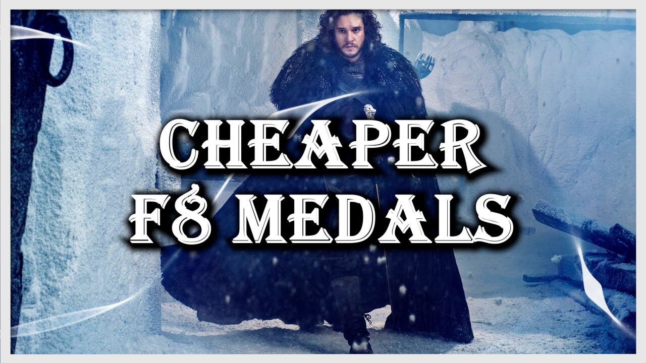 The Cheapest Way To Buy F8 Medals - GoTWiC