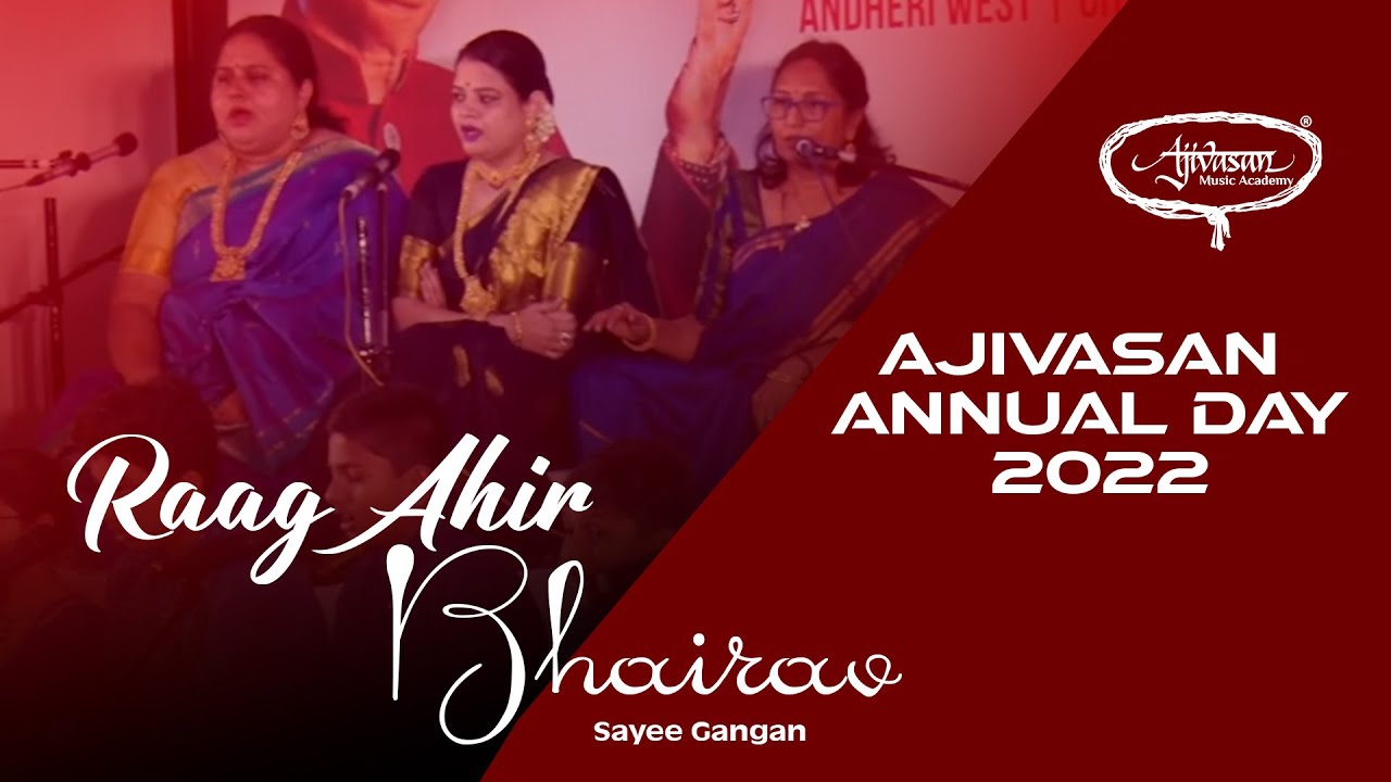 Raag Ahir Bhairav | Sayee Gangan | Ajivasan Annual Day 2023