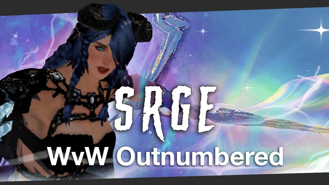 GW2 [Srge] | WvW Outnumbered | 2024 - #1