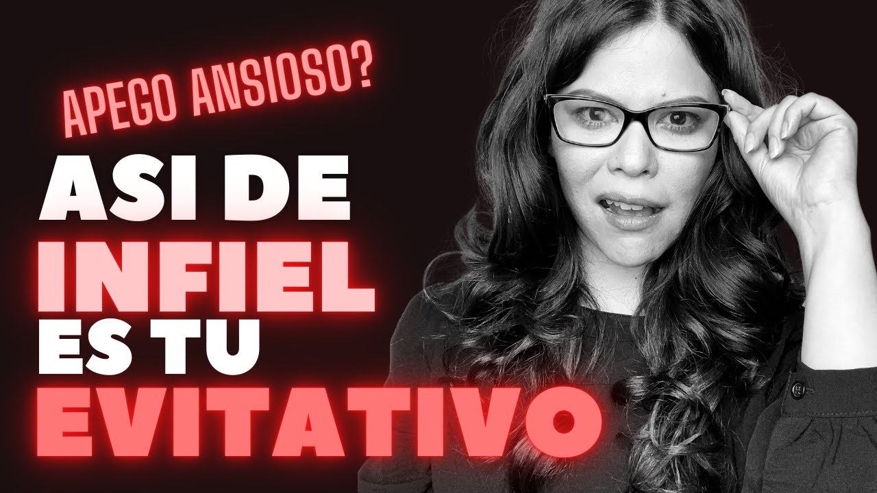 LOS EVITATIVOS Y LA INFIDELIDAD