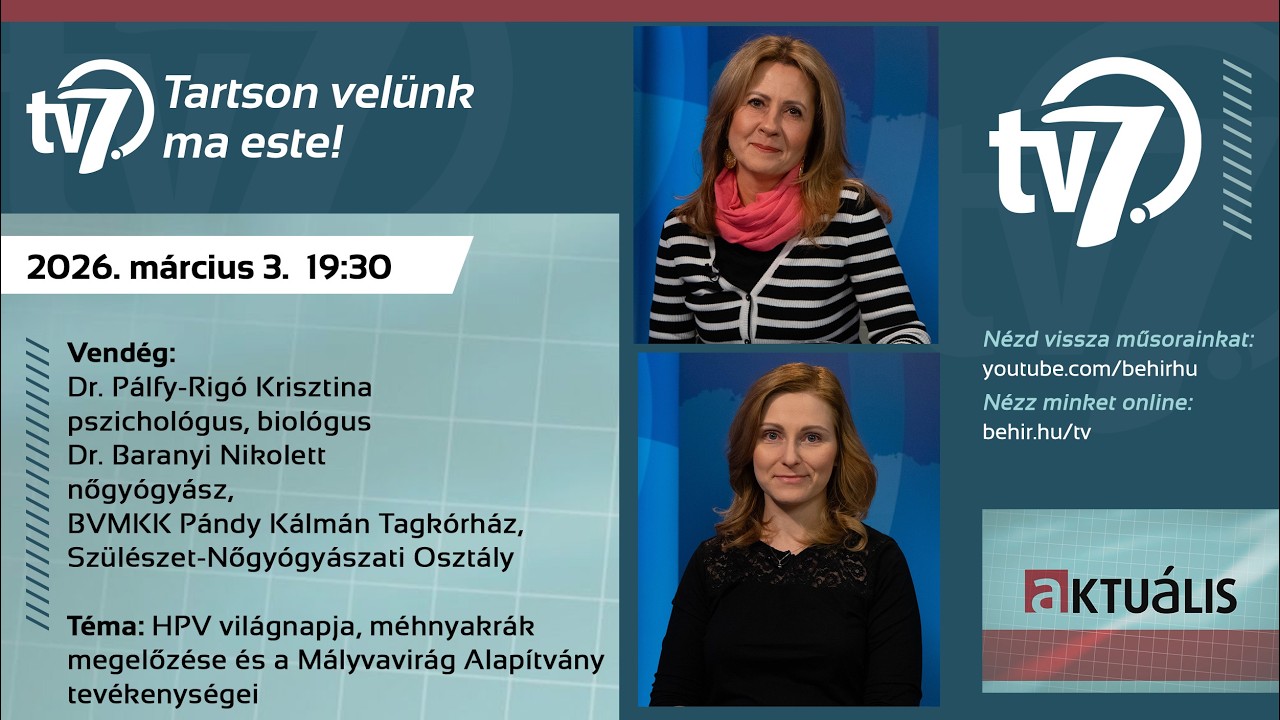 Aktuális - HPV világnapja, méhnyakrák megelőzése és a Mályvavirág Alapítvány  - 2026. 03. 03.