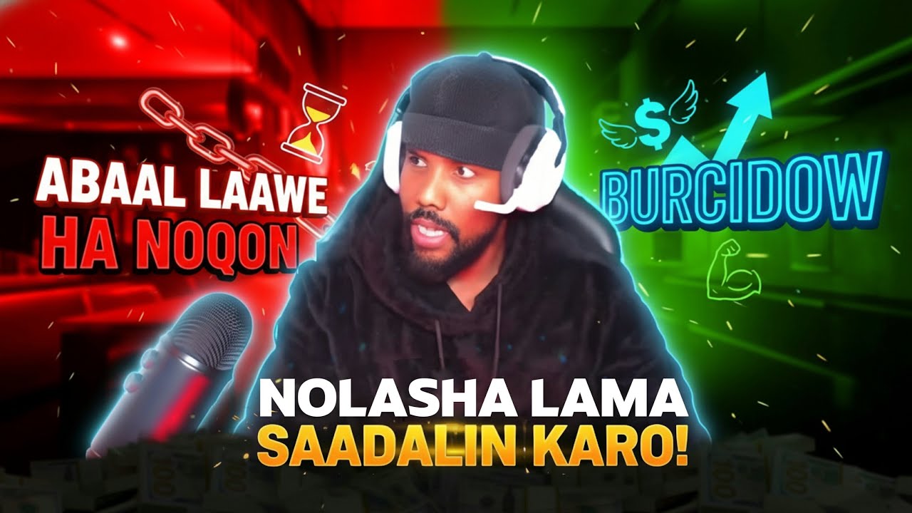 Nolasha lama saadaalin karo.!  Abaal laawe ha noqon