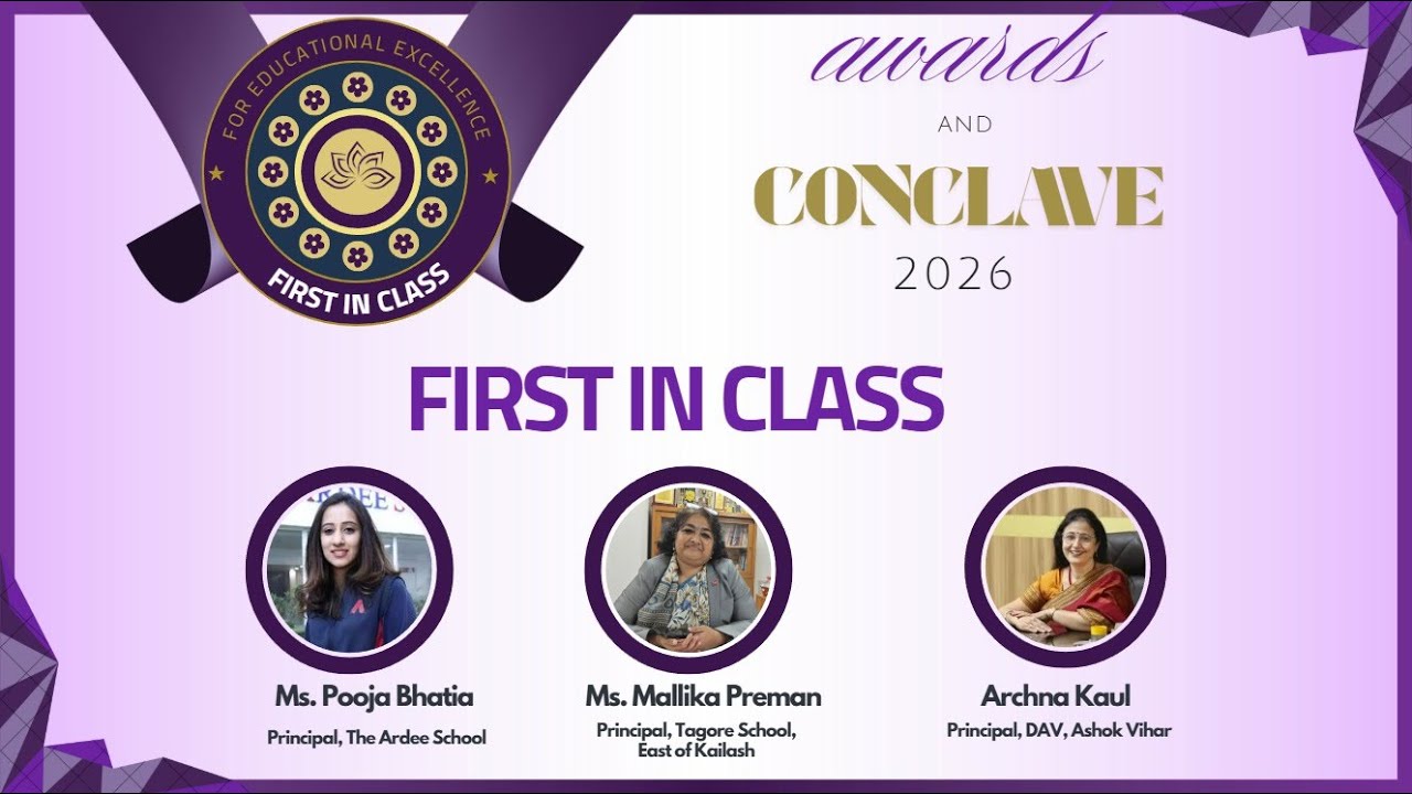 More Than Marks: Redefining Success in Schools at First in Class Conclave & Awards 2026