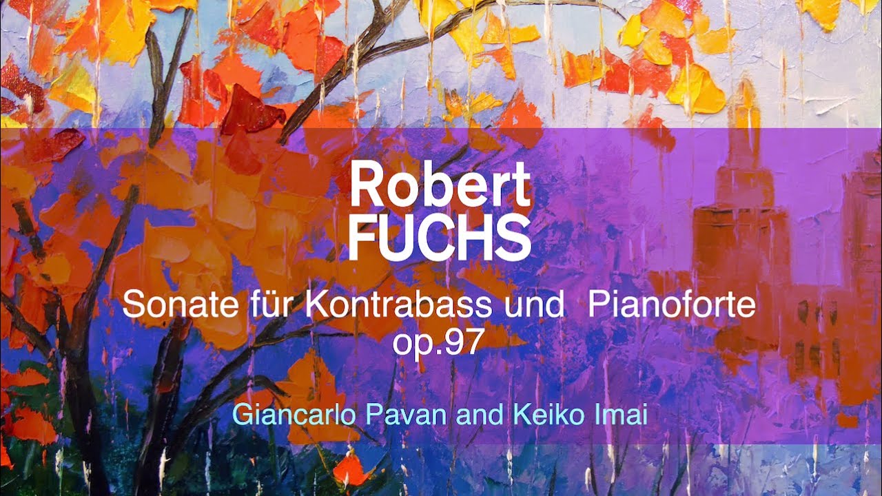 R.FUCHS Sonata op 97 für Kontrabass ubd Pianoforte