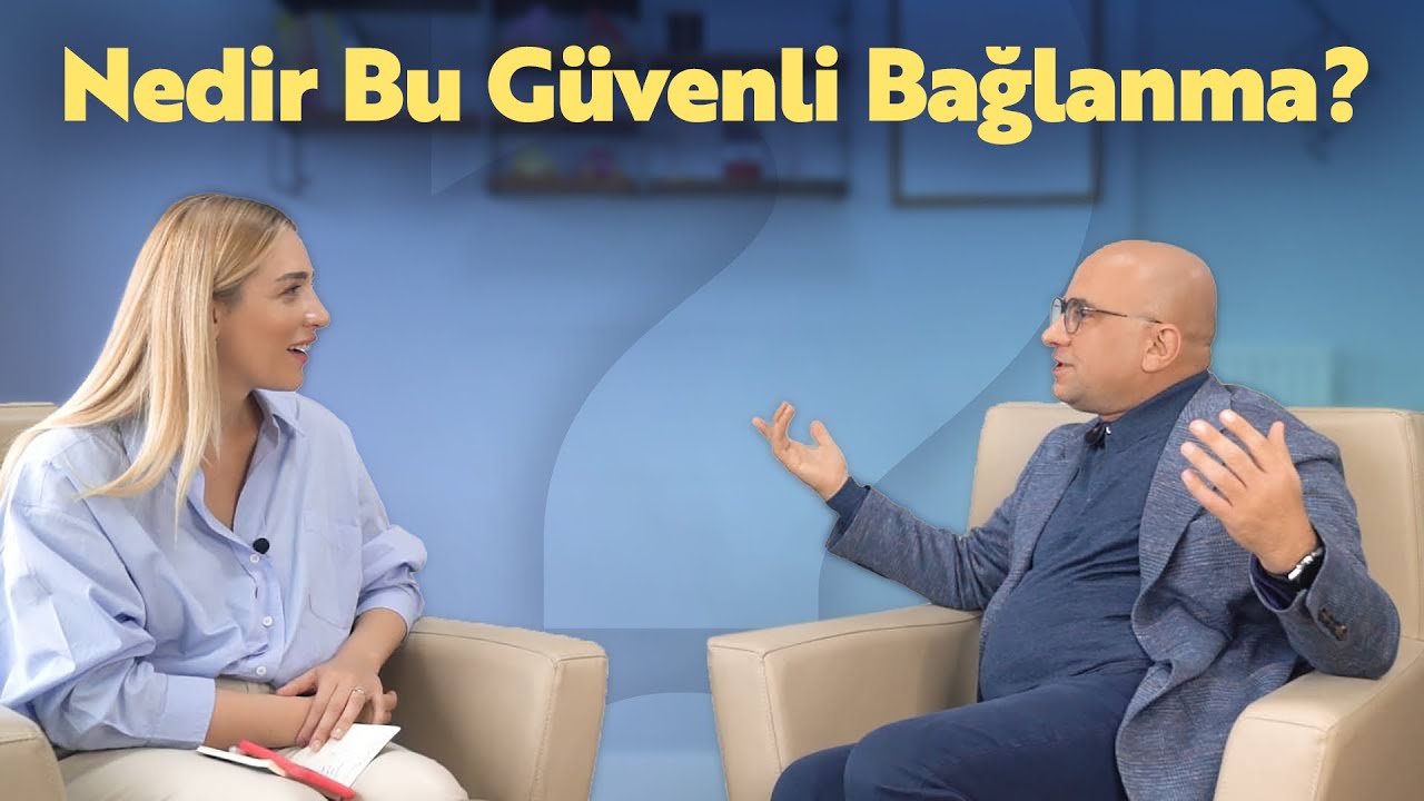 Güvenli Bağlanma | Çocuk ve Ergen Psikiyatri Prof. Dr. Mücahit Öztürk ile Bilinmeyenleri Konuştuk