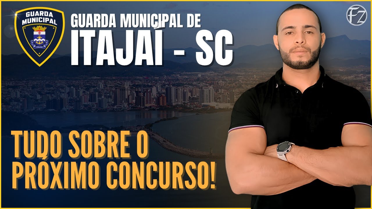 GUARDA MUNICIPAL DE ITAJAÍ - SC | TUDO SOBRE O PRÓXIMO CONCURSO