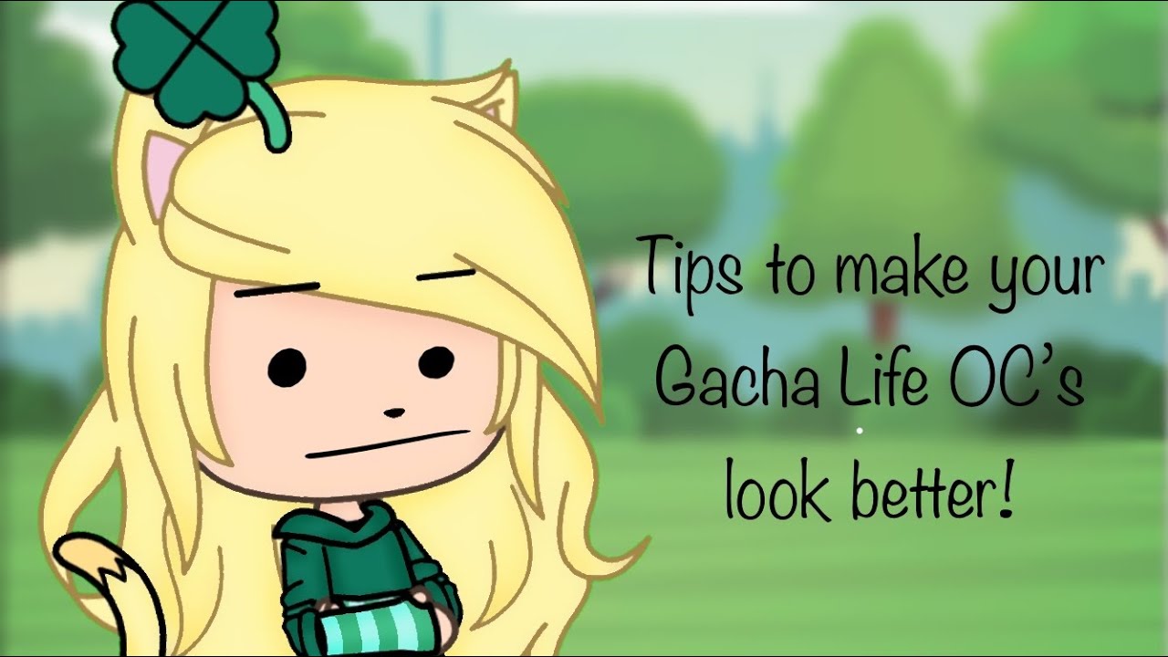 Tips to make your Gacha Life OC’s look better! || Gacha Life ||