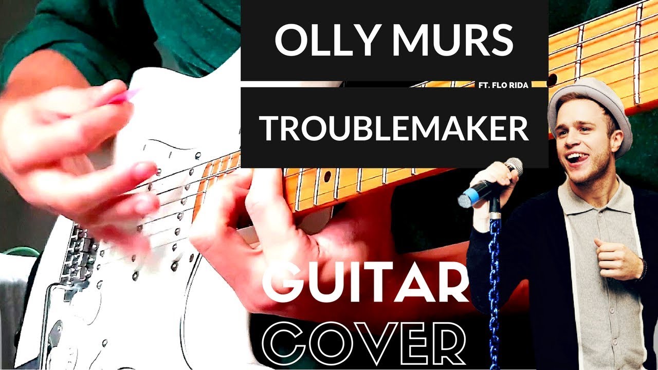 Olly Murs ft. Flo Rida - Troublemaker | Full Guitar Cover (UHD 4K)