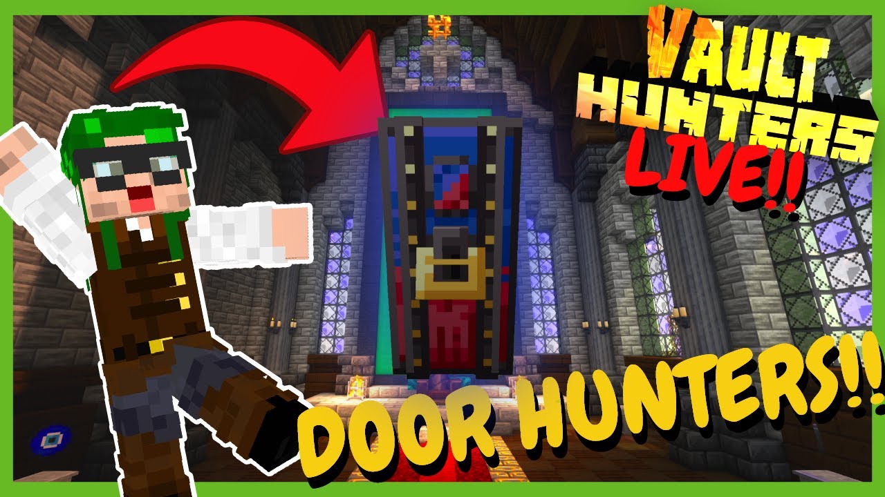 WELCOME TO DOOR HUNTERS - Minecraft Modded - Vault Hunters LIVE