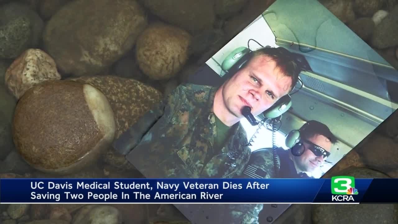 UC Davis Medical student, Navy veteran dies after saving two people in the American River