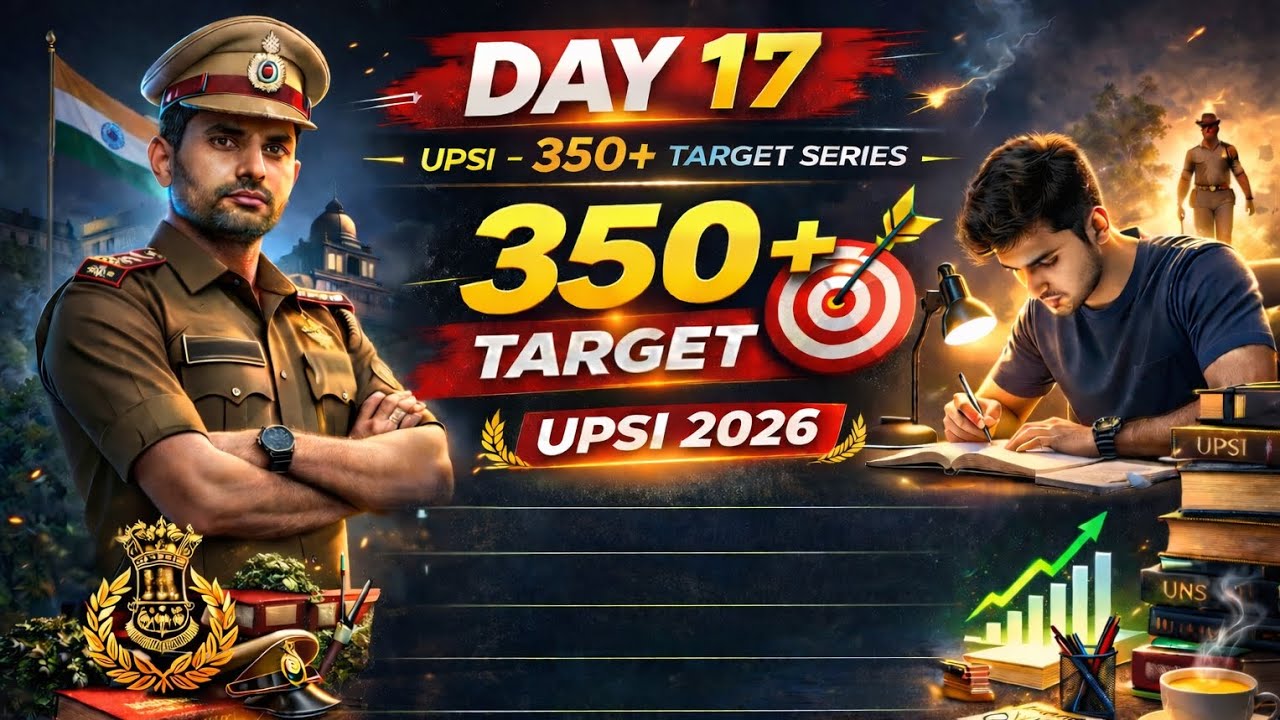 Day 17 ✅ UPSI 350+ Target Series | Consistency is the Key 🔥📚
