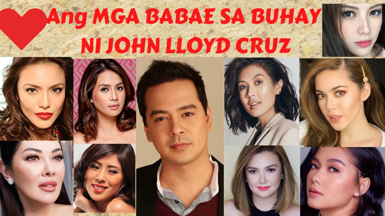 ANG DAMI! Mga MINAHAL ni JOHN LLOYD CRUZ | JOHN LLOYD'S EX GIRLFRIENDS and PRESENT PARTNER