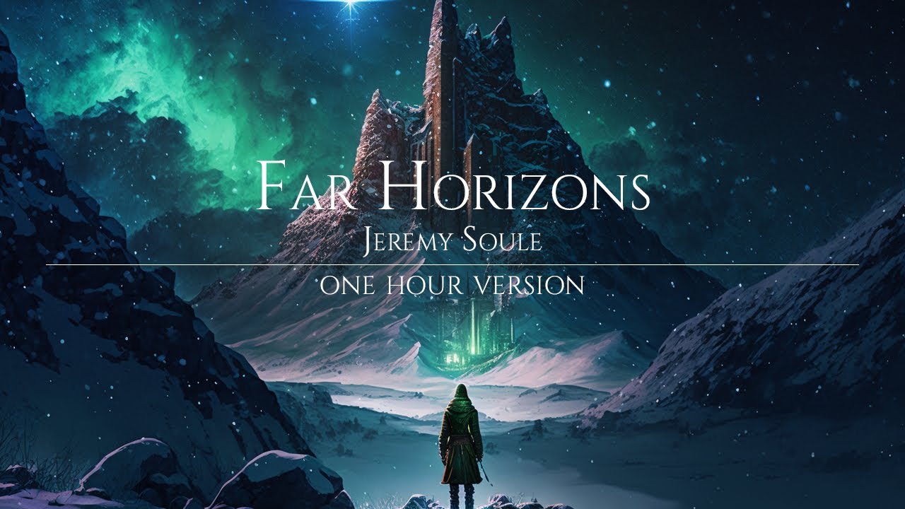 &ldquo;Far Horizons&rdquo; (Skyrim) &mdash; [Extended 90 Min.]