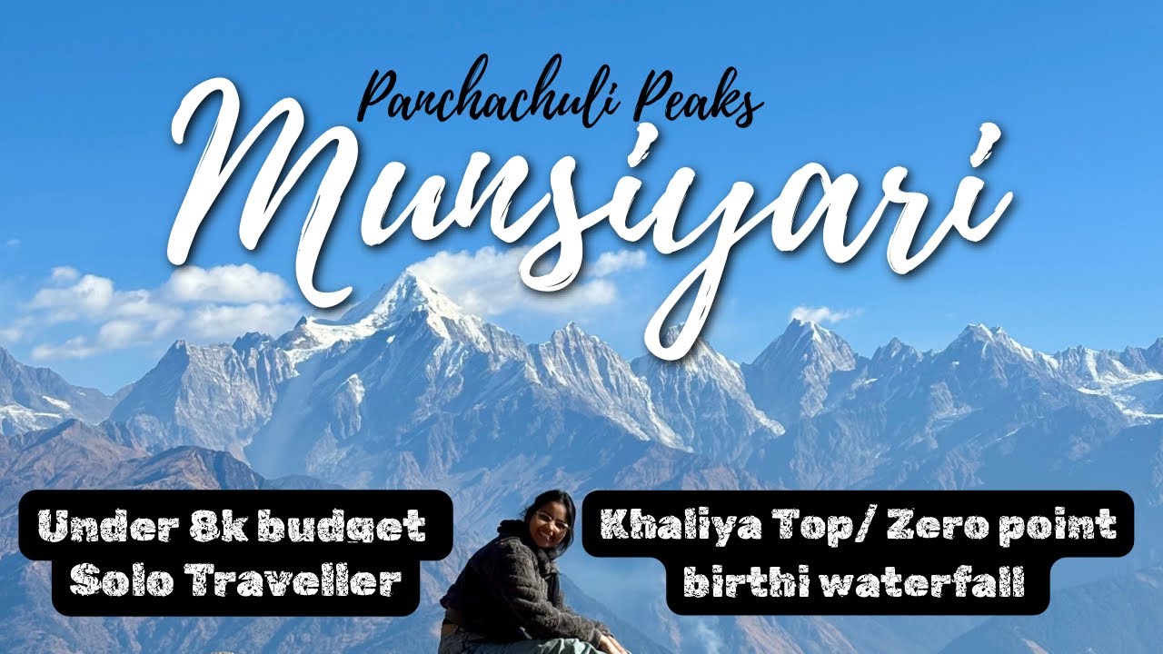 Delhi to Munsiyari via Haldwani Pittrohagarh, Khaliya Trek, Hidden gem in Uttarakhand | Panchachuli 