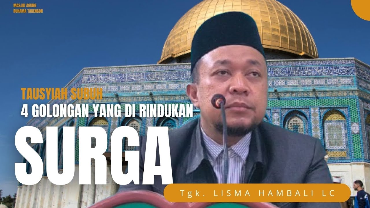 4 GOLONGAN YANG DI RINDUKAN SURGA