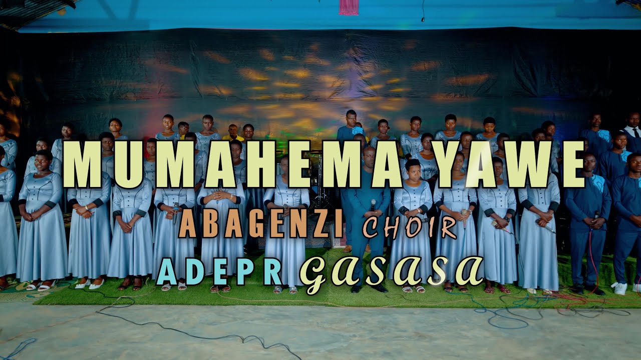 MUMAHEMA BY CHOIR ABAGENZI ADEPR GASASA ( OFFICIAL VIDEO 4k)