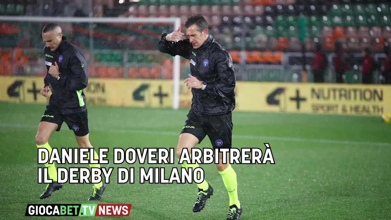 Serie A - Daniele Doveri arbitrerà il derby di Milano