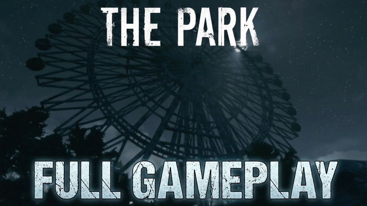 The Park (FULL GAME)
