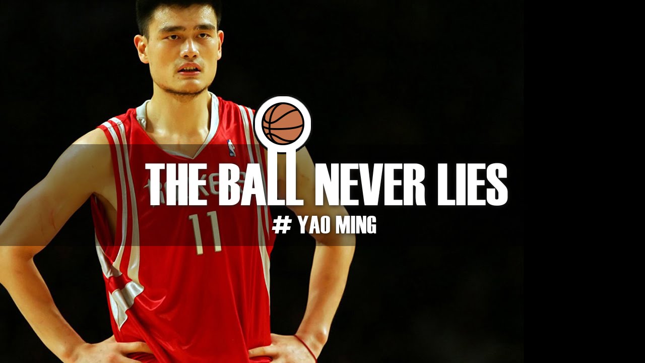 THE BALL NEVER LIES #30 - YAO MING
