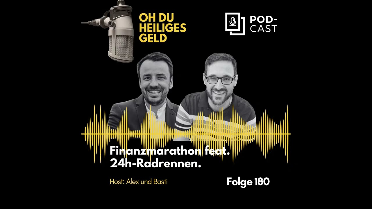 🏃💨 Finanzmarathon feat. 24h-Radrennen 🚴&zwj;♂️🏁 (Bibel-Finanz Podcast 180)