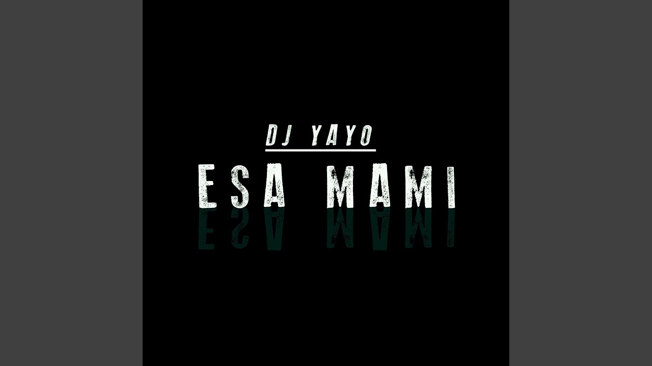 Esa Mami