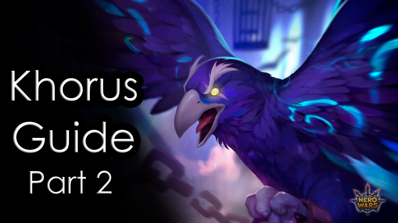 Hero Wars Khorus Guide part 2