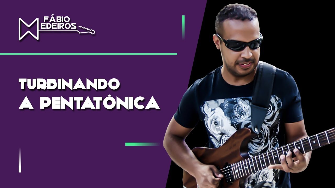 Solando na Guitarra - Turbinando a Pentatônica - Rock/Blues - Fábio Medeiros