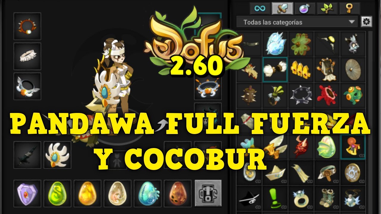 [DOFUS 2.60] PANDAWA FULL FUERZA Y COCOBUR  | Koliseos 1vs1 - Kuyvros-yt