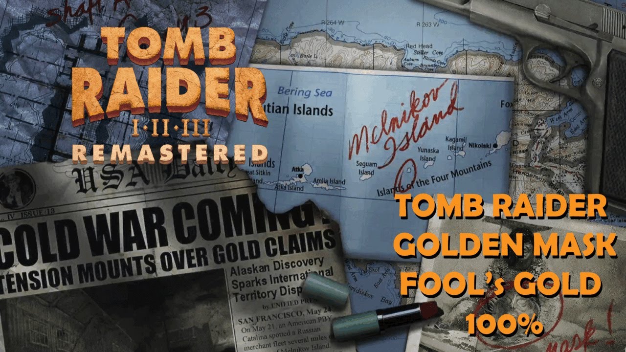 Tomb Raider 2 Golden Mask Remastered - Fools Gold 100%
