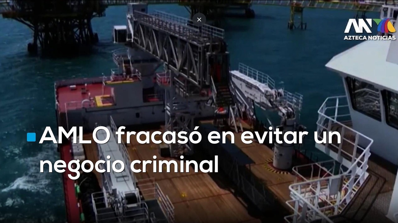 AMLO prometió acabar con robo de combustible, pero creó negocio criminal con políticos