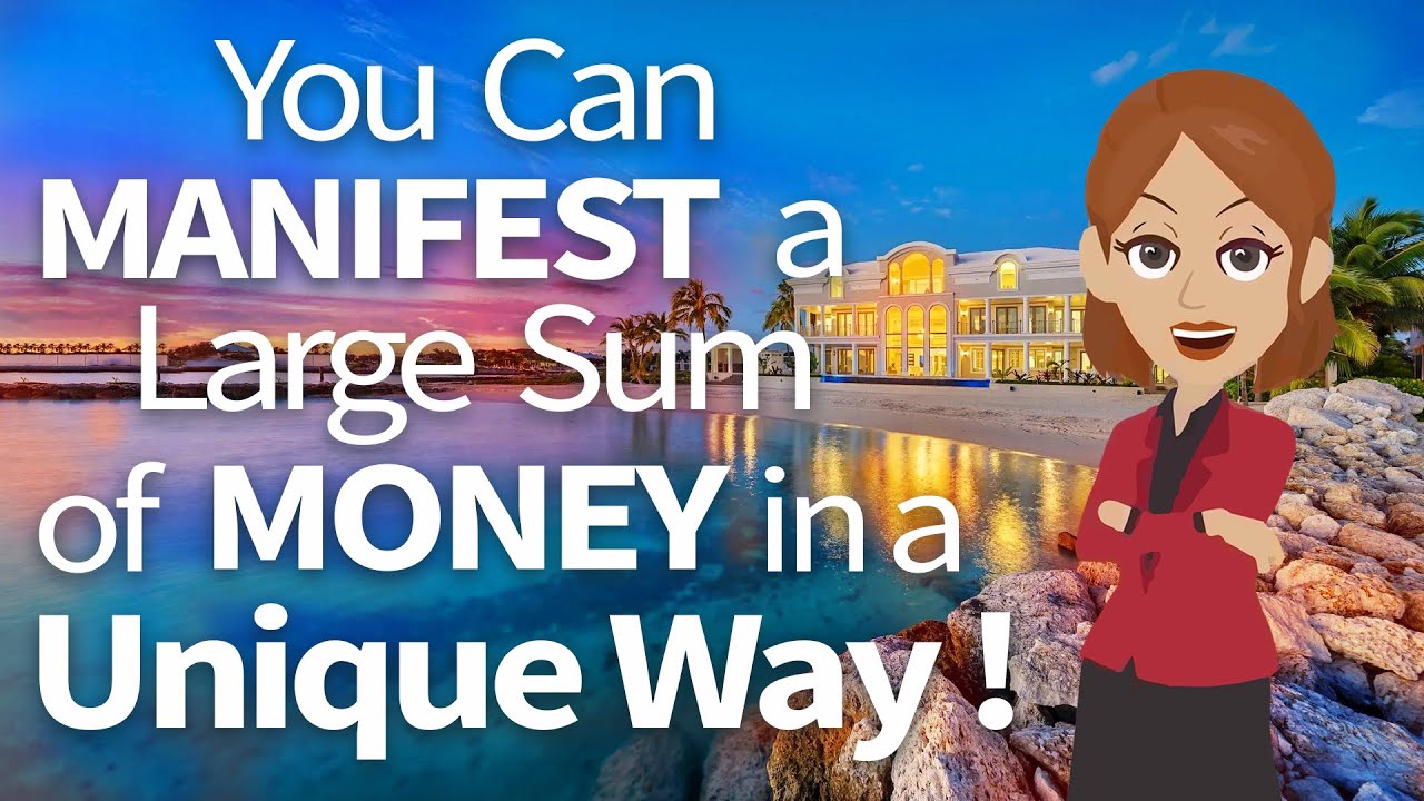Abraham Hicks ~ You Can Manifest a Large Sum of Money in a Unique Way