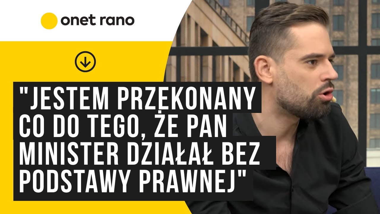 Dr Kawecki: Jestem przekonany co do tego, że pan minister działał bez podstawy prawnej