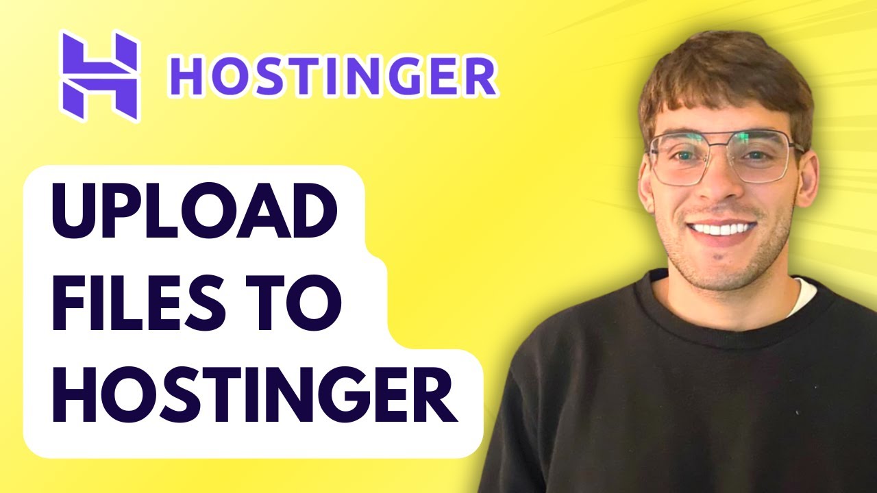 How to Upload Files to Hostinger [2026 Full Guide]