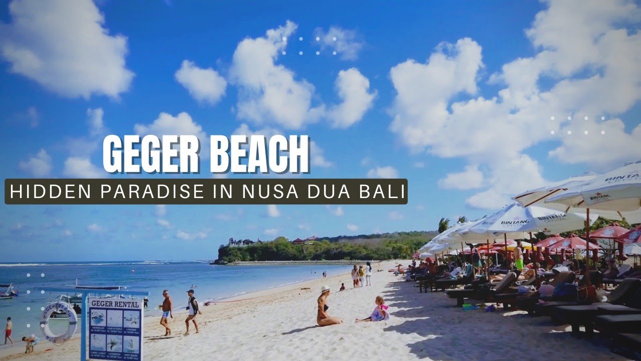 Bãi bien Geger Nusa Dua, một thiên đường ẩn giấu nhất định phải ghé thăm khi đi nghỉ ở Бали.