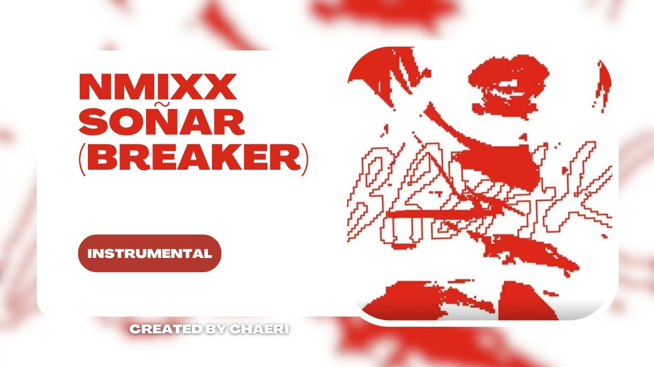 CLEAN INSTRUMENTAL | NMIXX “Soñar (Breaker)”