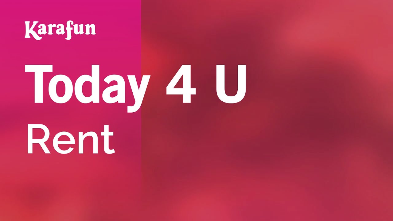 Today 4 U - Rent (musical) | Karaoke Version | KaraFun