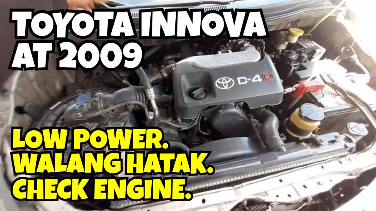 TOYOTA INNOVA AT 2009 // LOW ACCELARATION // WALANG HATAK // CHECK ENGINE.