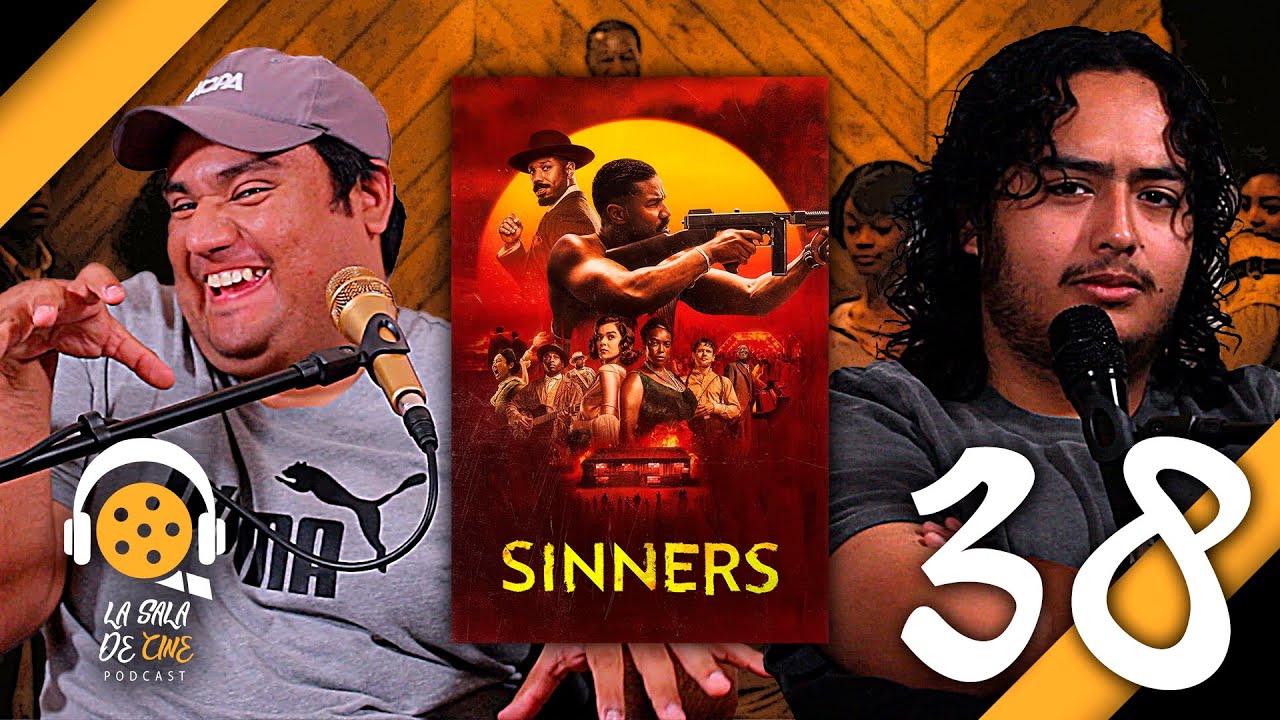 EP. 38 Sinners (dir. Ryan Coogler, 2025) | La Sala de Cine - Podcast