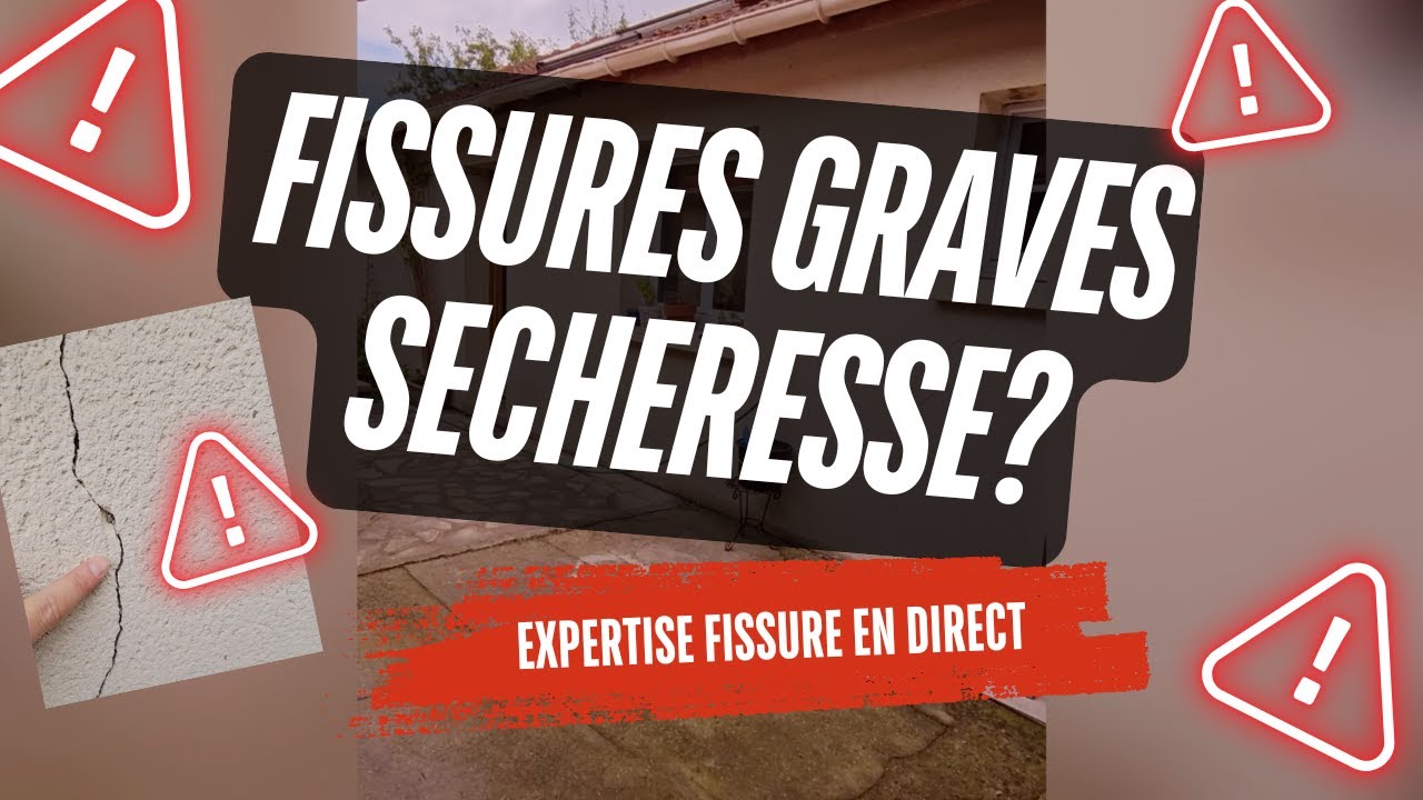 Fissures maison suite à une sécheresse, DANGEREUX?