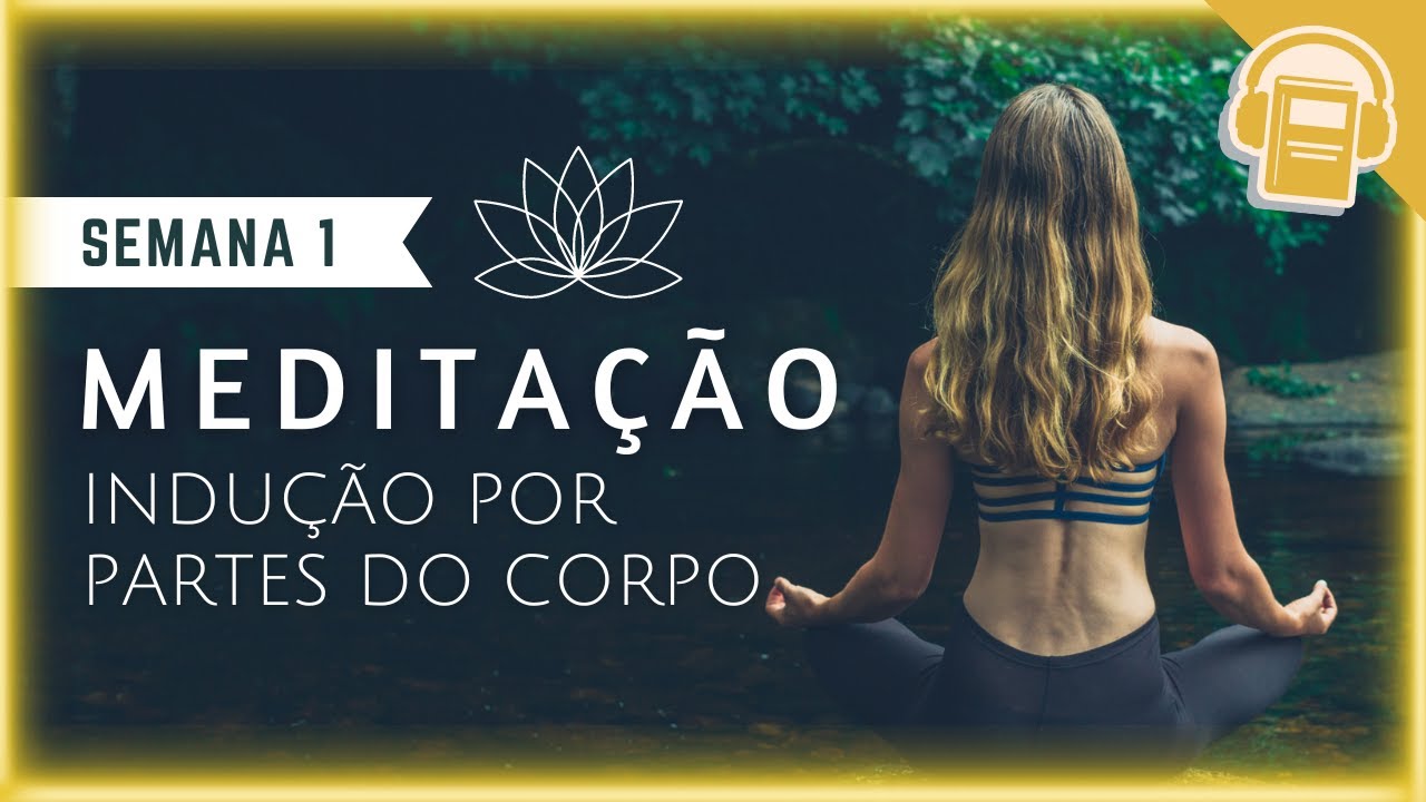 SEMANA 1 - MEDITAÇÃO POR PARTES DO CORPO | DR JOE DISPENZA