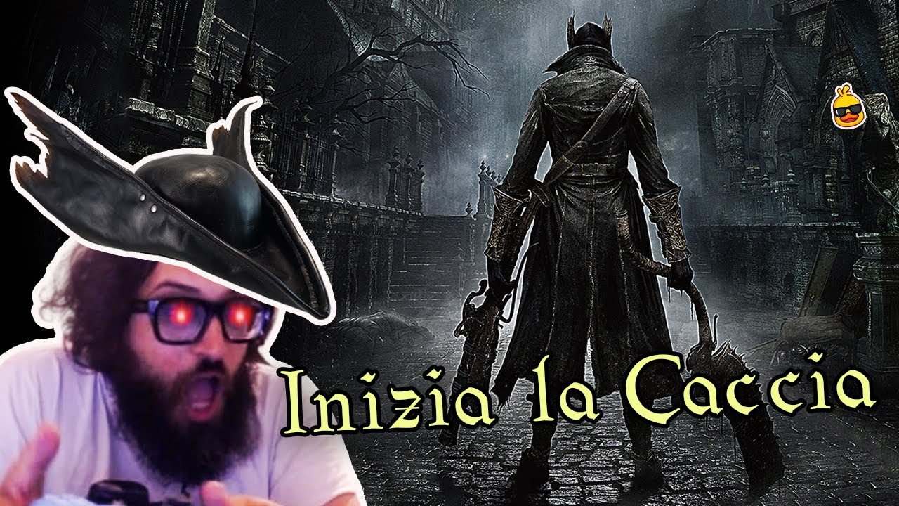 Victorlaszlo88 gioca a Bloodborne per la prima volta
