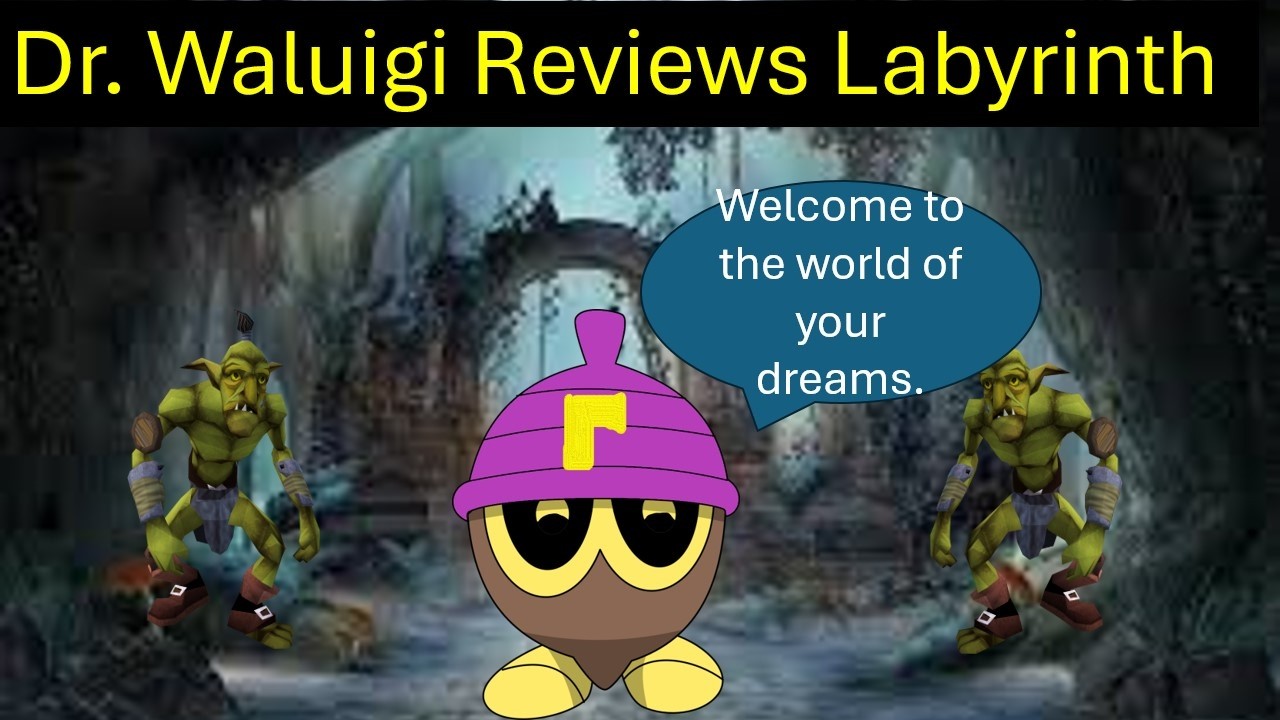 Dr. Waluigi Reviews Labyrinth