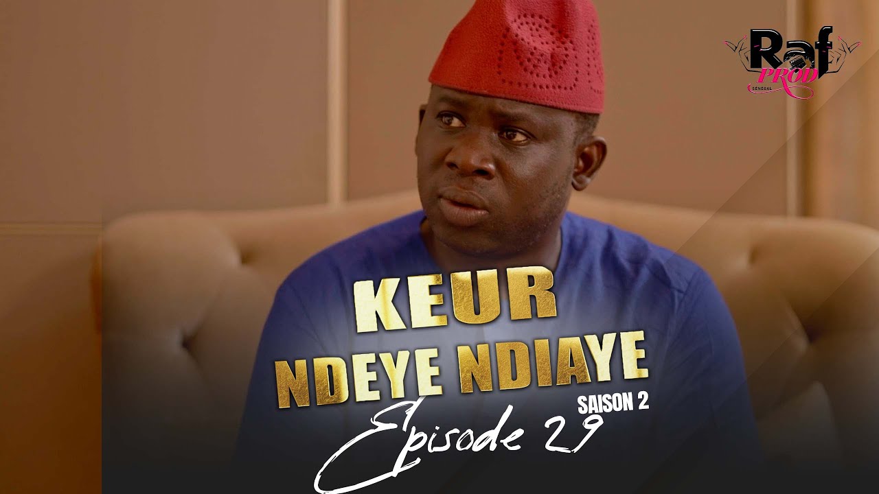 KEUR NDEYE NDIAYE - SAISON 2 - EPISODE 29
